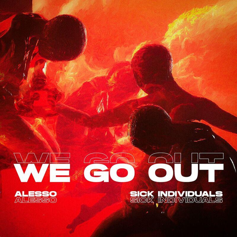 Cover voor Alesso; Sick Individuals We Go Out