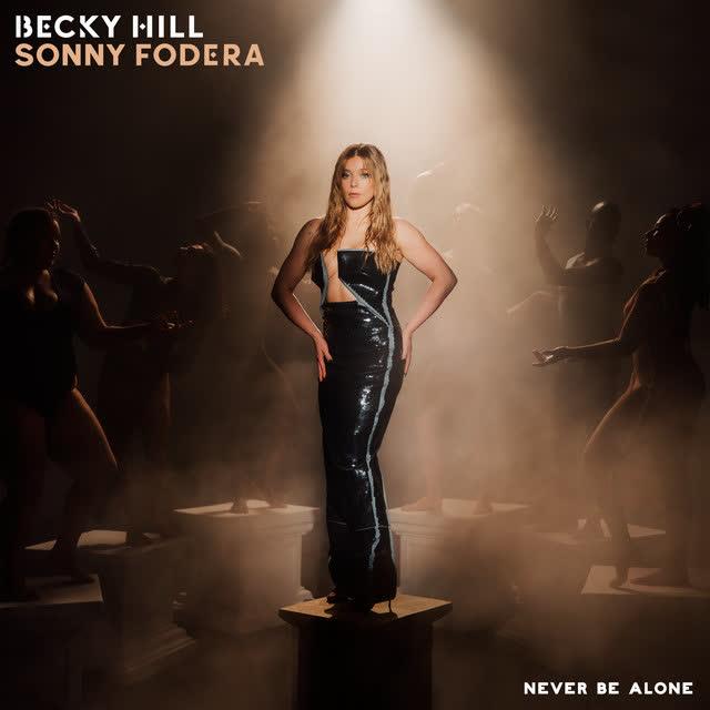 Cover voor Becky Hill,Sonny Fodera Never Be Alone