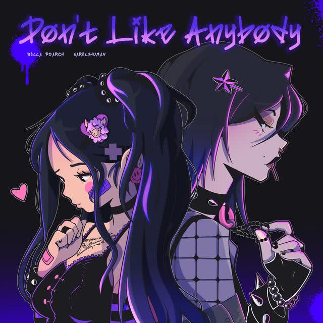 Cover voor Bella Poarch,6arelyhuman Don't Like Anybody