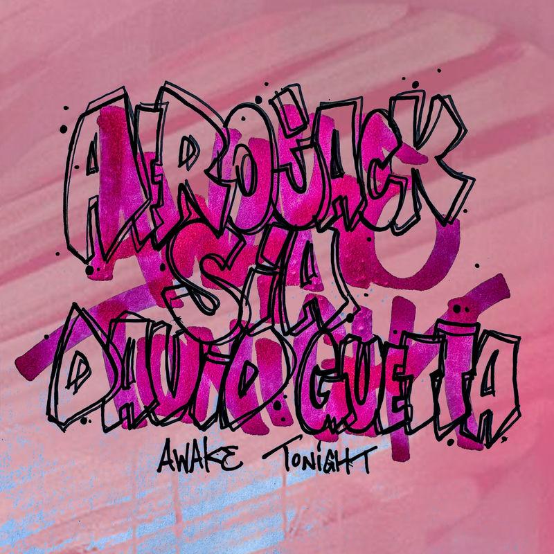Cover voor Afrojack; Sia; David Guetta Awake Tonight